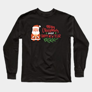 Merry Christmas and Happy New Year Long Sleeve T-Shirt